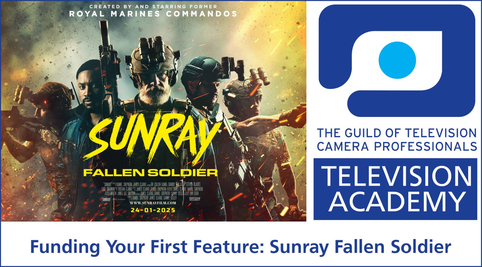 Masterclass: Funding Your First Feature: Sunray Fallen Soldier